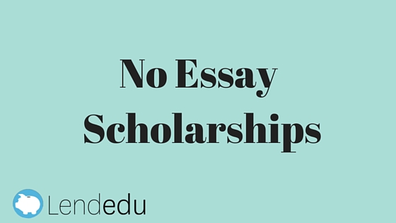 No essay required scholarships