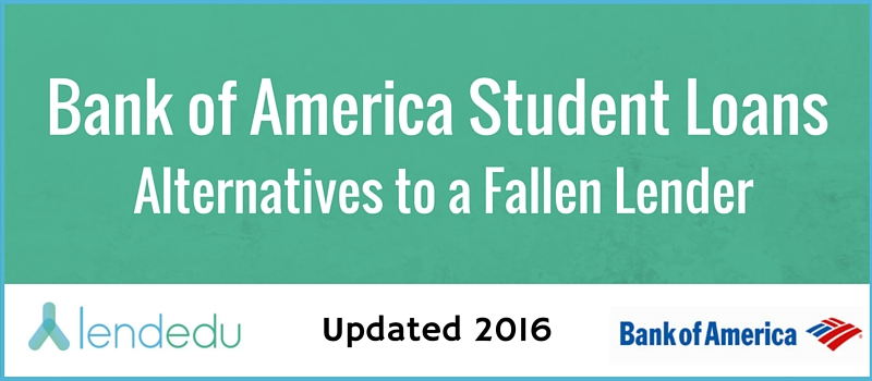 Bank of America Student Loans Alternatives | LendEDU