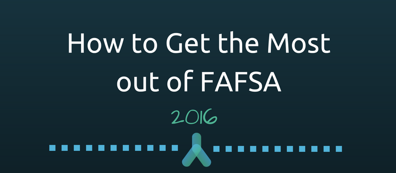 How to Get the Most out of FAFSA