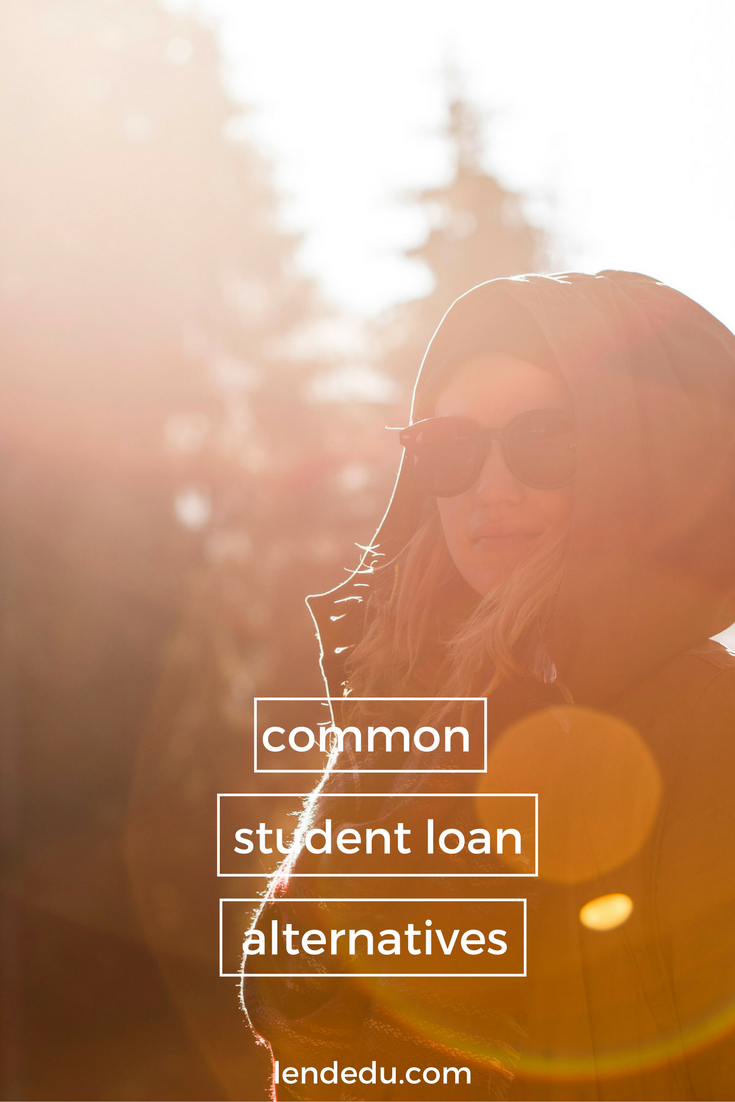 Common Student Loan Alternatives