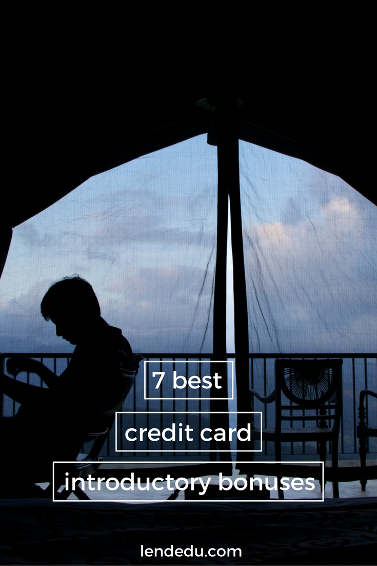 7 Best Introductory Bonuses