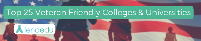 The Top 25 Veteran Friendly Colleges And Universities - LendEDU