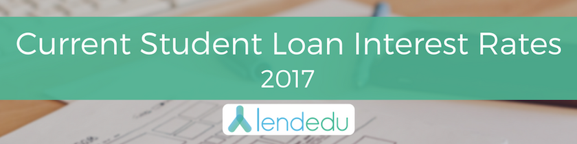 Current Student Loan Interest Rates (Updated 3/22/17) | LendEDU