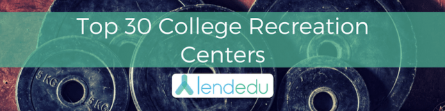 Top 30 College Recreation Centers