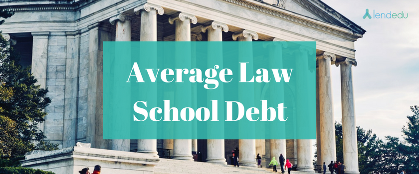 average-law-school-debt-lendedu