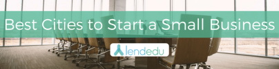 Best Cities to Start a Small Business