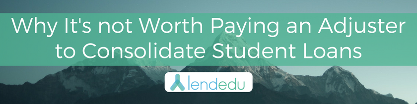 Why It's Not Worth Paying an Adjuster to Consolidate | LendEDU Why It's Not Worth Paying an Adjuster to Consolidate | LendEDU