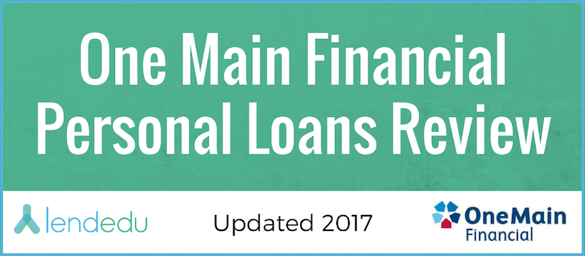 One Main Financial Personal Loans Review | LendEDU