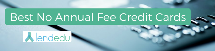 credit cards with no annual fee
